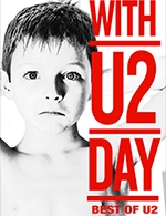Réservez les meilleures places pour With U2 Day - Zenith D'orleans - Le 29 mars 2024