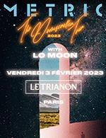 Réservez les meilleures places pour Metric - Le Trianon - Le 3 février 2023